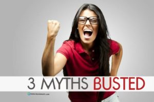 3 Myths Busted