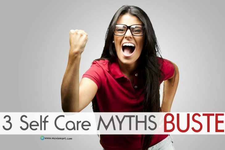 3 Self Care Myths Busted