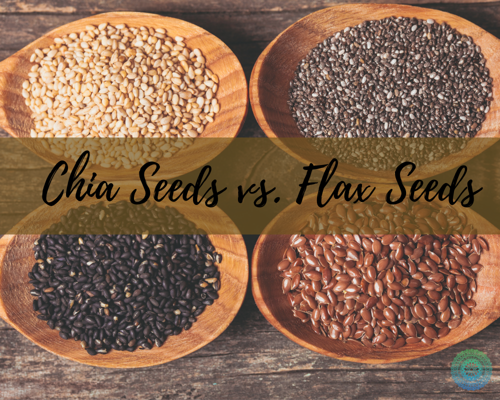 Comparing Chia and Flax Seeds