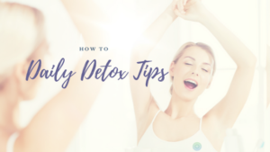 Daily Detox Tips